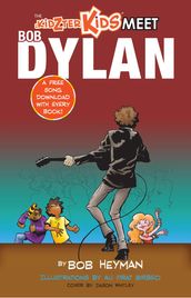 The Kidzter Kids Meet Bob Dylan