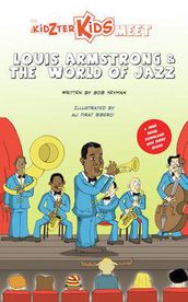 The Kidzter Kids Meet Louis Armstrong & The World Of Jazz