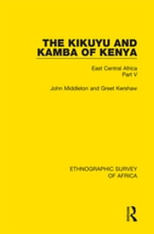 The Kikuyu and Kamba of Kenya