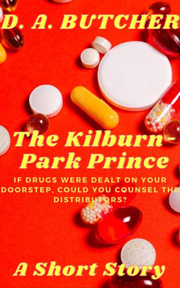 The Kilburn-Park Prince - D. A. BUTCHER