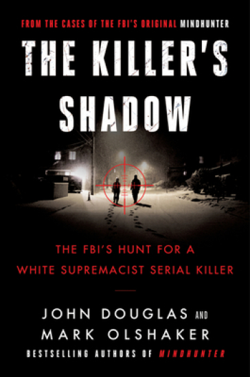 The Killer's Shadow - John E. Douglas - Mark Olshaker