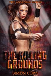 The Killing Grounds: Assassin Series #1