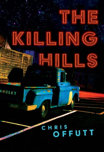 The Killing Hills - Chris Offutt