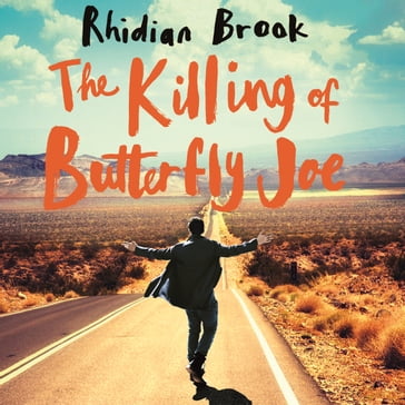 The Killing of Butterfly Joe - Rhidian Brook