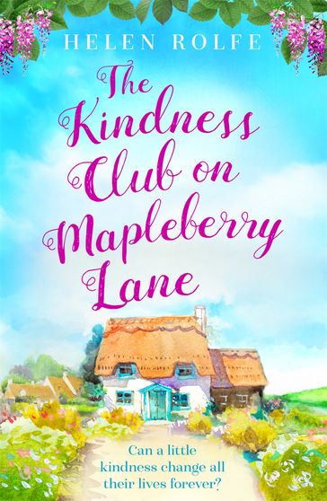 The Kindness Club on Mapleberry Lane - Helen Rolfe