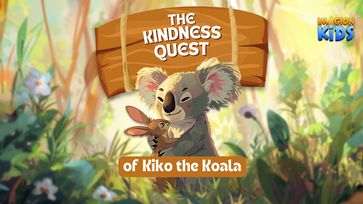 The Kindness Quest of Kiko the Koala - Imagion Kids