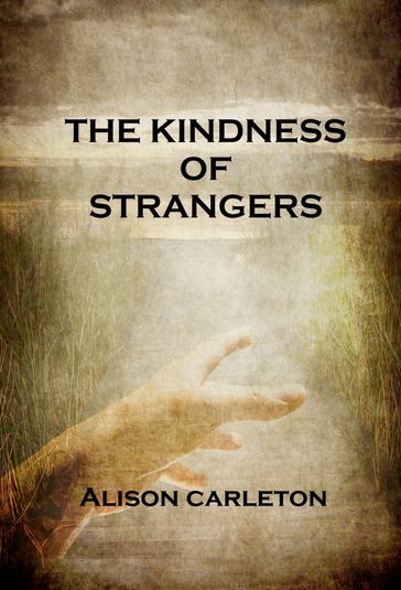 The Kindness of Strangers - Alison Carleton