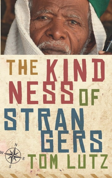 The Kindness of Strangers - Tom Lutz