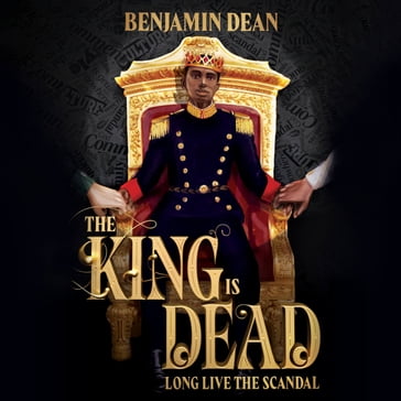 The King Is Dead - Benjamin Dean