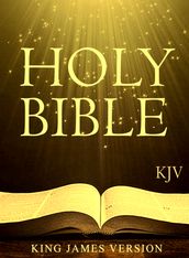 The King James Bible: Holy Bible (Old and New Testaments)