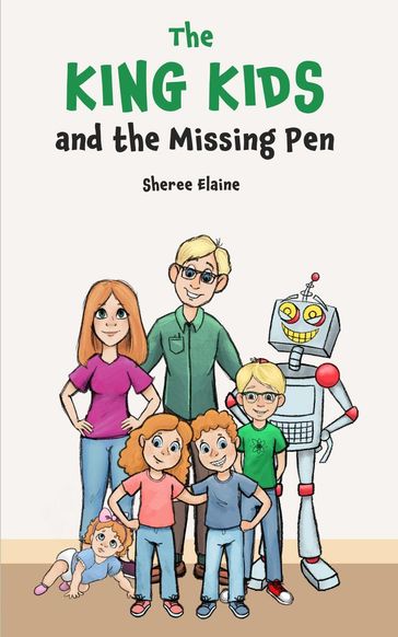 The King Kids and the Missing Pen - Sheree Elaine