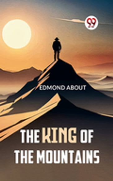 The King Of The Mountains - Edmond About