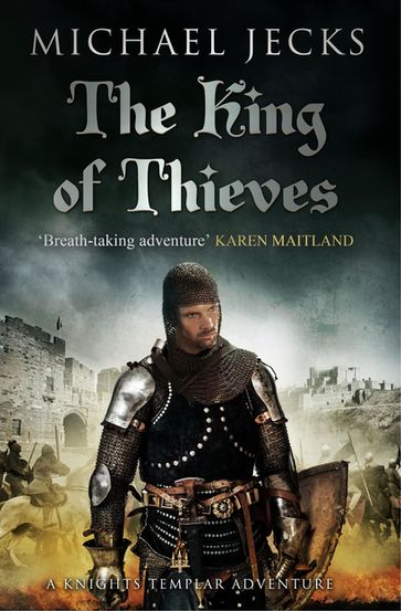 The King Of Thieves (Last Templar Mysteries 26) - Michael Jecks