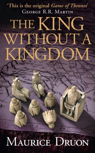 The King Without a Kingdom (The Accursed Kings, Book 7) - Maurice Druon