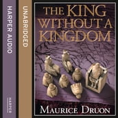 The King Without a Kingdom (The Accursed Kings, Book 7)