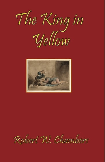 The King in Yellow - Robert W. Chambers