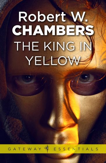 The King in Yellow - Robert W. Chambers