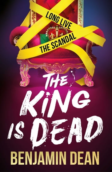 The King is Dead - Benjamin Dean