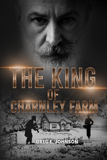 The King of Charnley Farm - Greg Johnson