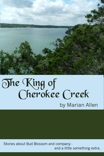 The King of Cherokee Creek - Marian Allen