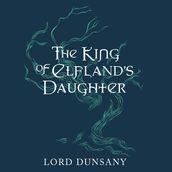 The King of Elfland s Daughter