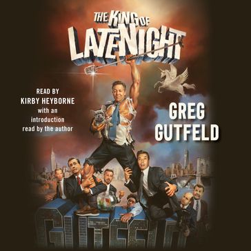 The King of Late Night - Greg Gutfeld