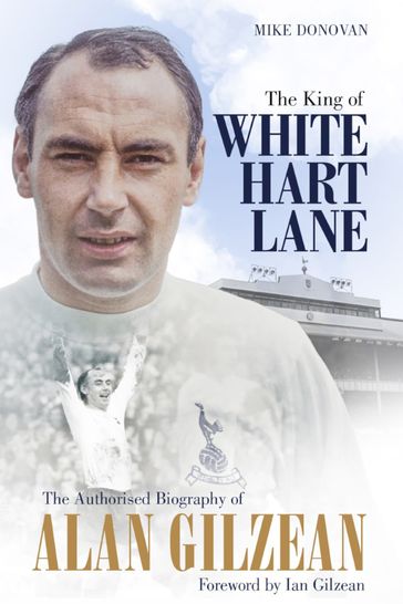 The King of White Hart Lane - Mike Donovan