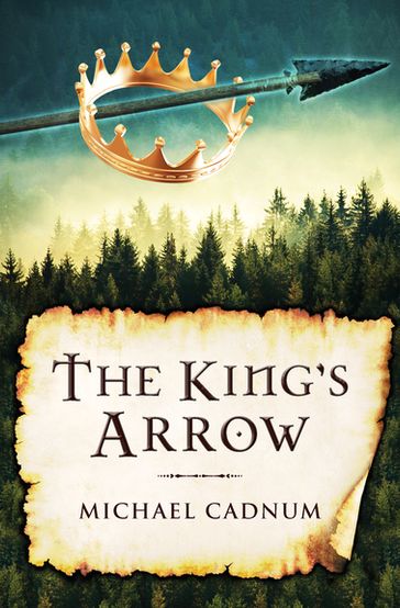 The King's Arrow - Michael Cadnum