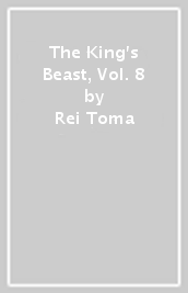 The King s Beast, Vol. 8