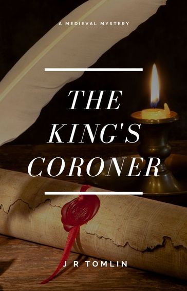 The King's Coroner - J R Tomlin