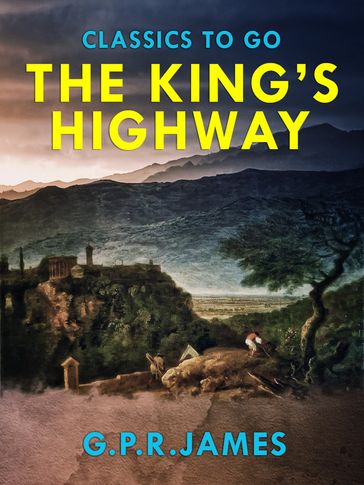 The King's Highway - G.P.R. James