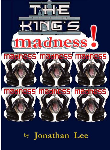The King's Madness - Jonathan Lee