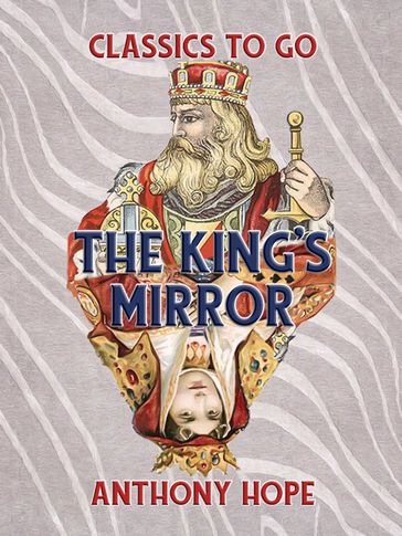 The King's Mirror - Anthony Hope