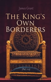 The King s Own Borderers (Vol. 1-3)