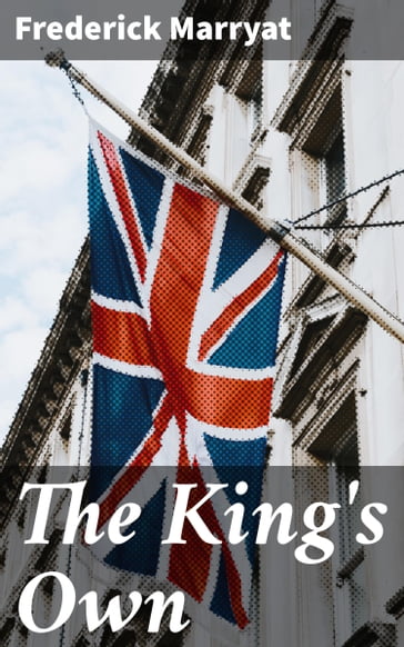 The King's Own - Frederick Marryat