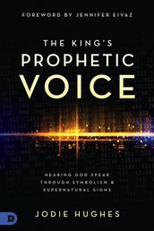 The King s Prophetic Voice