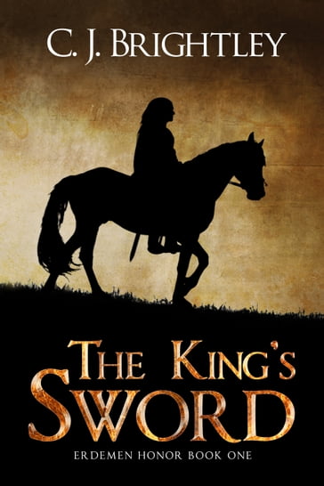 The King's Sword - C. J. Brightley