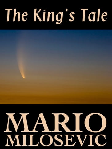 The King's Tale - Mario Milosevic