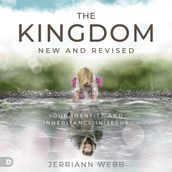The Kingdom, New and Revised