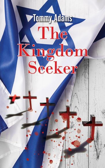 The Kingdom Seeker - Tommy Adams