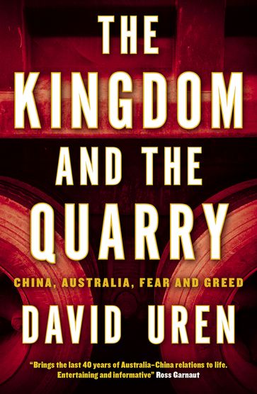 The Kingdom and the Quarry - David Uren