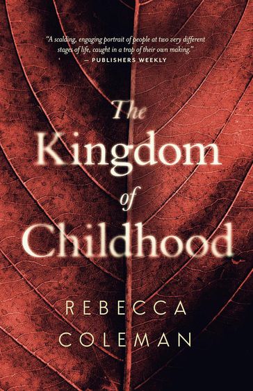 The Kingdom of Childhood - Rebecca Coleman