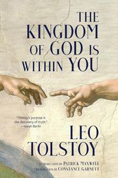 The Kingdom of God Is Within You (Warbler Classics Annotated Edition)