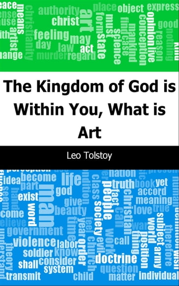 The Kingdom of God is Within You, What is Art - Leo graf Tolstoy