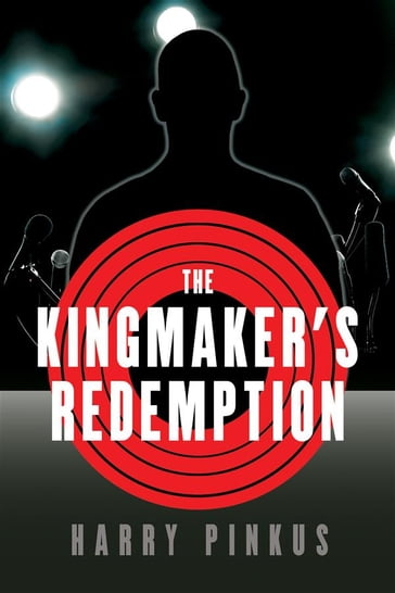 The Kingmaker's Redemption - Harry Pinkus