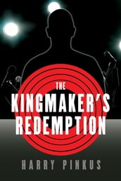 The Kingmaker s Redemption