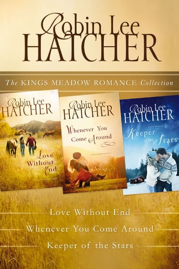 The Kings Meadow Romance Collection - Robin Lee Hatcher