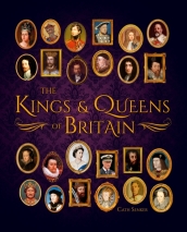 The Kings & Queens of Britain