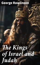 The Kings of Israel and Judah