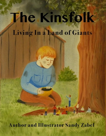 The Kinsfolk Living in a Land of Giants - Sandy Zabel